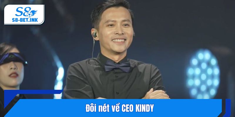 Đôi nét về CEO KINDY