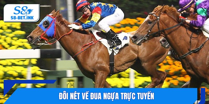 Đôi nét về đua ngựa trực tuyến