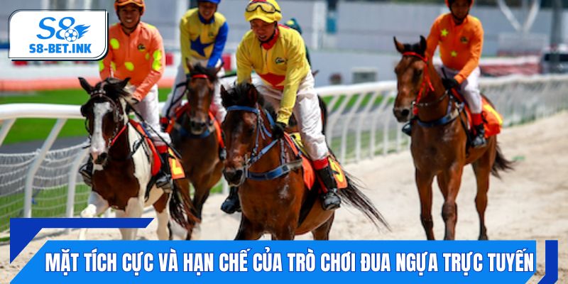 Mặt tích cực và hạn chế của trò chơi đua ngựa trực tuyến