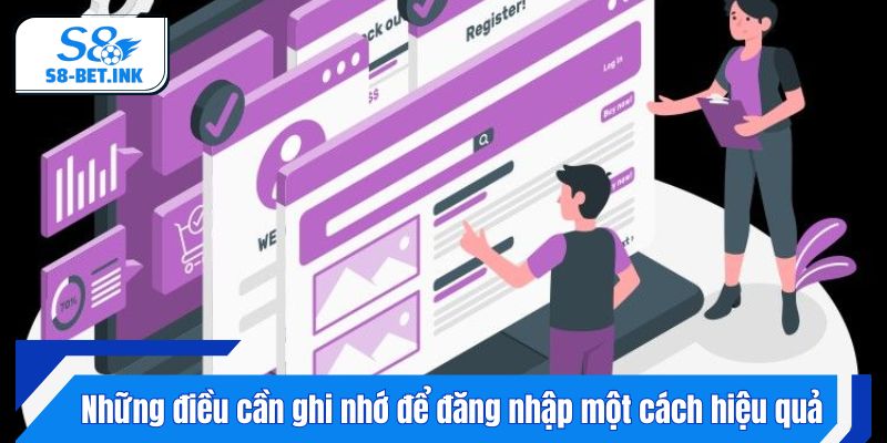 Những điều cần ghi nhớ để đăng nhập một cách hiệu quả