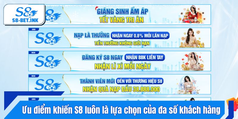 Ưu điểm khiến S8 luôn là lựa chọn của đa số khách hàng