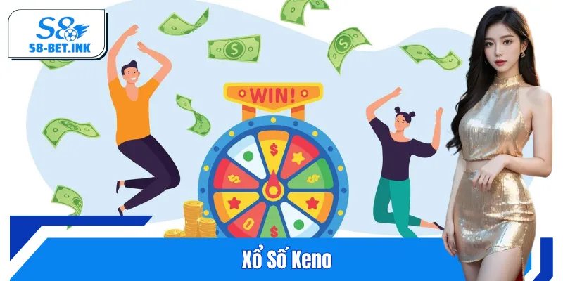 Xổ Số Keno Cùng S8: Cơ Hội Trúng 2 Tỷ Mỗi 10 Phút Cực Dễ