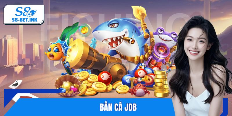 Bắn Cá JDB - Trải Nghiệm Đỉnh Cao Trong Thế Giới Game Online