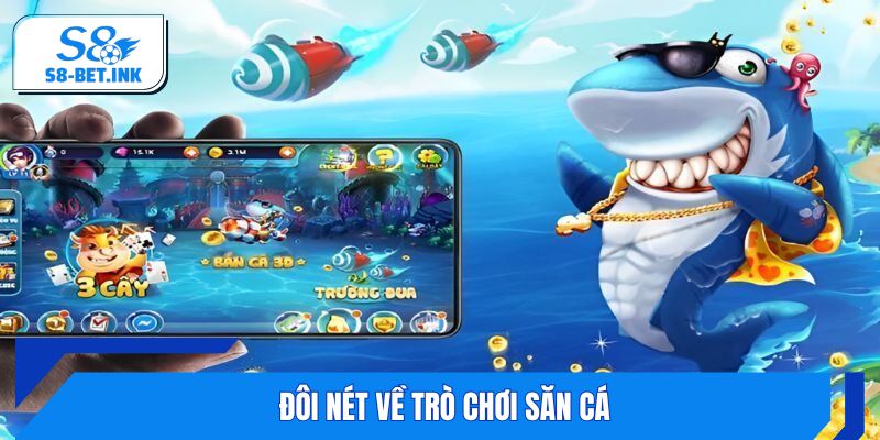 Đôi nét về trò chơi săn cá 