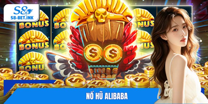 Siêu Phẩm Nổ Hũ Alibaba - Trò Chơi Thú Vị Cho Mọi Nhà Đầu Tư